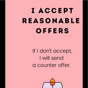 I accept reasonable offers.